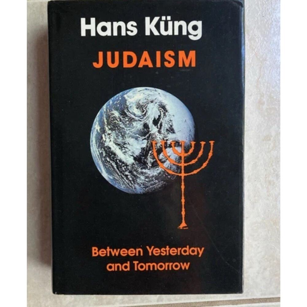 Judaism‎ : Between Yesterday and Tomorrow by Hans Kung Paperback